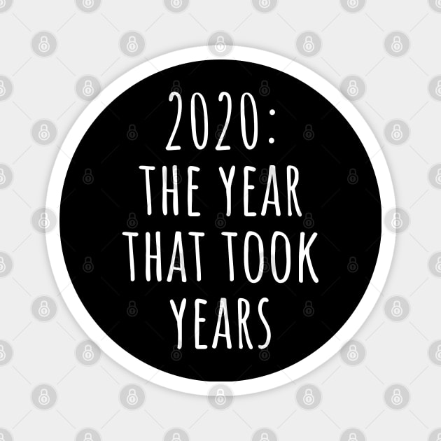 2020 : The Year That Took Years Magnet by VanTees